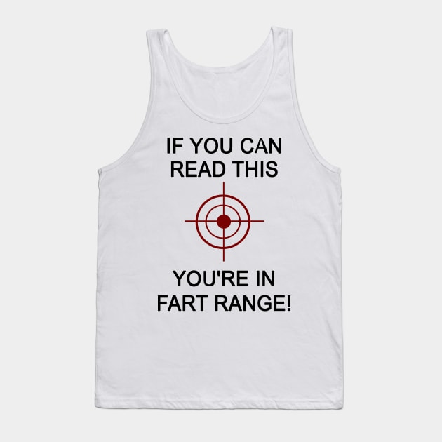 If you can read this you're in fart range funny Halloween costumes Tank Top by AbirAbd